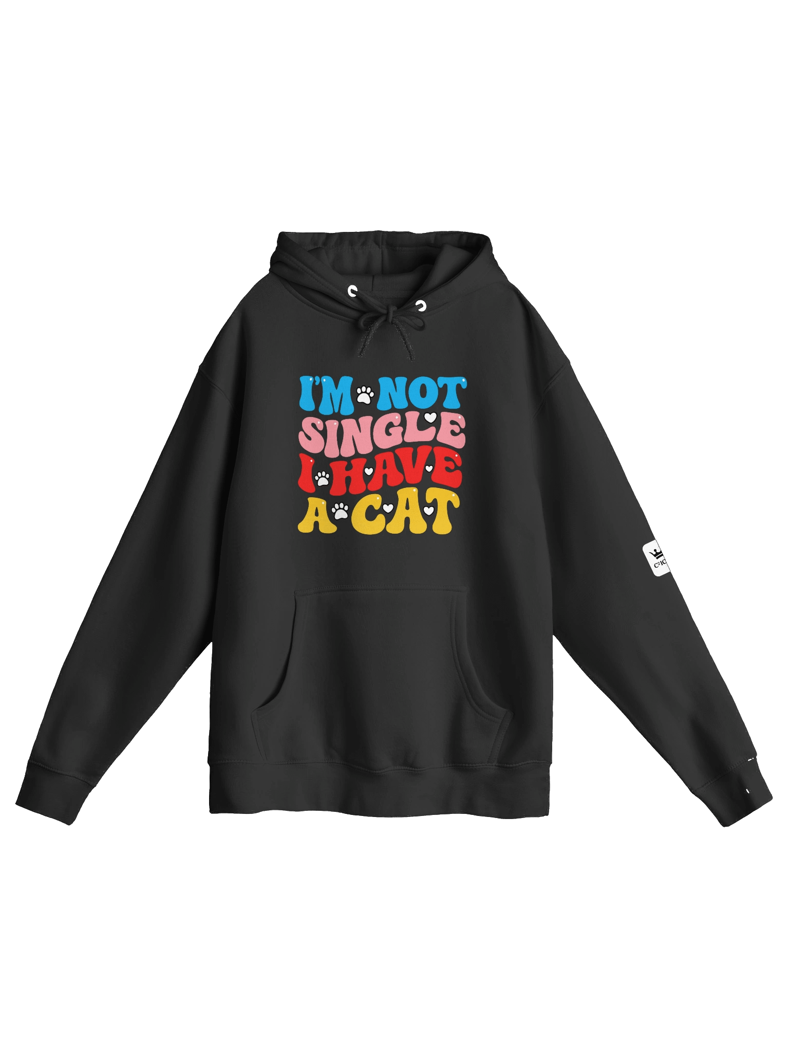 I’m Not Single, I Have a Cat Graphic Pullover Hoodie product image (2)
