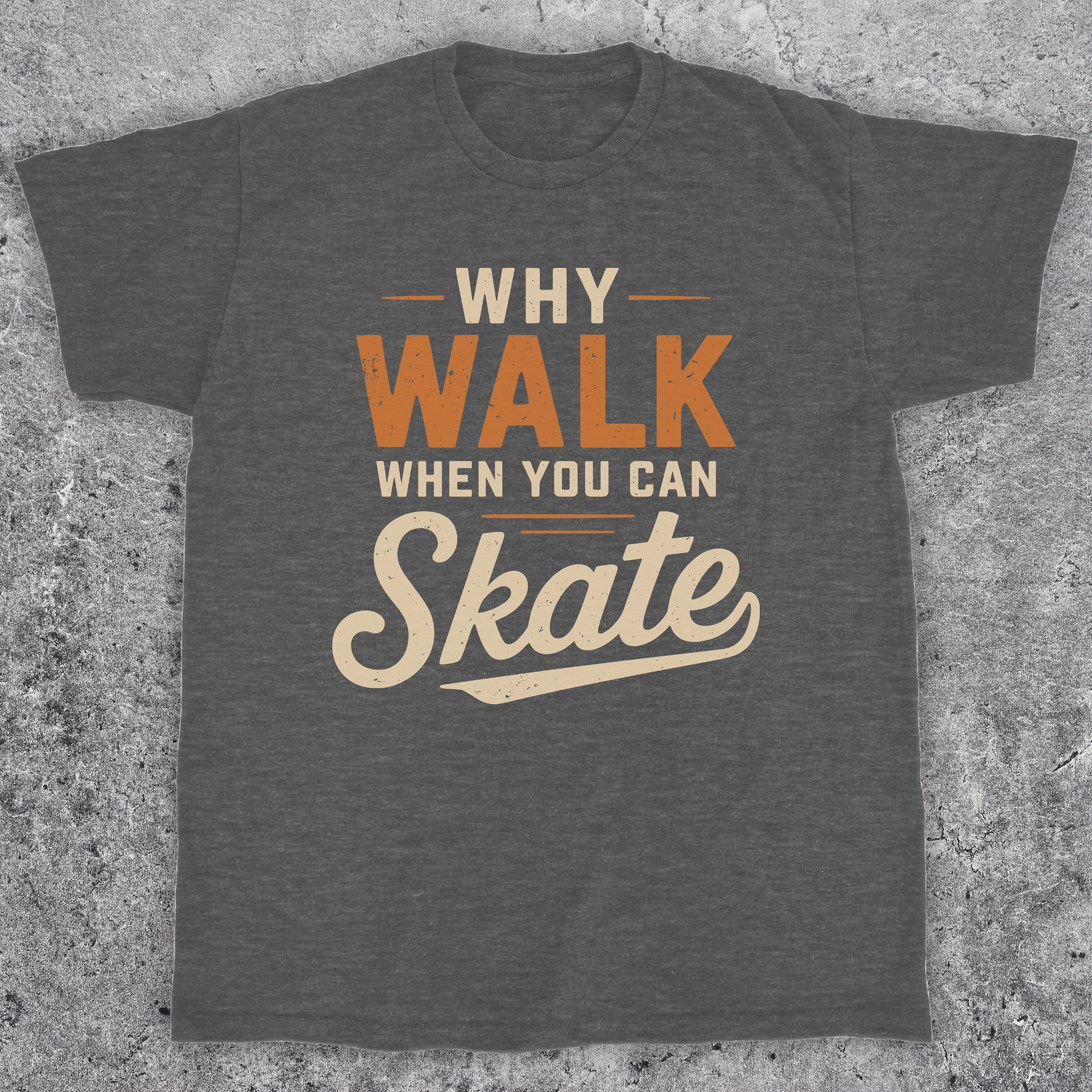 Why walk, Skateboarding t-shirt, Unisex product image (1)