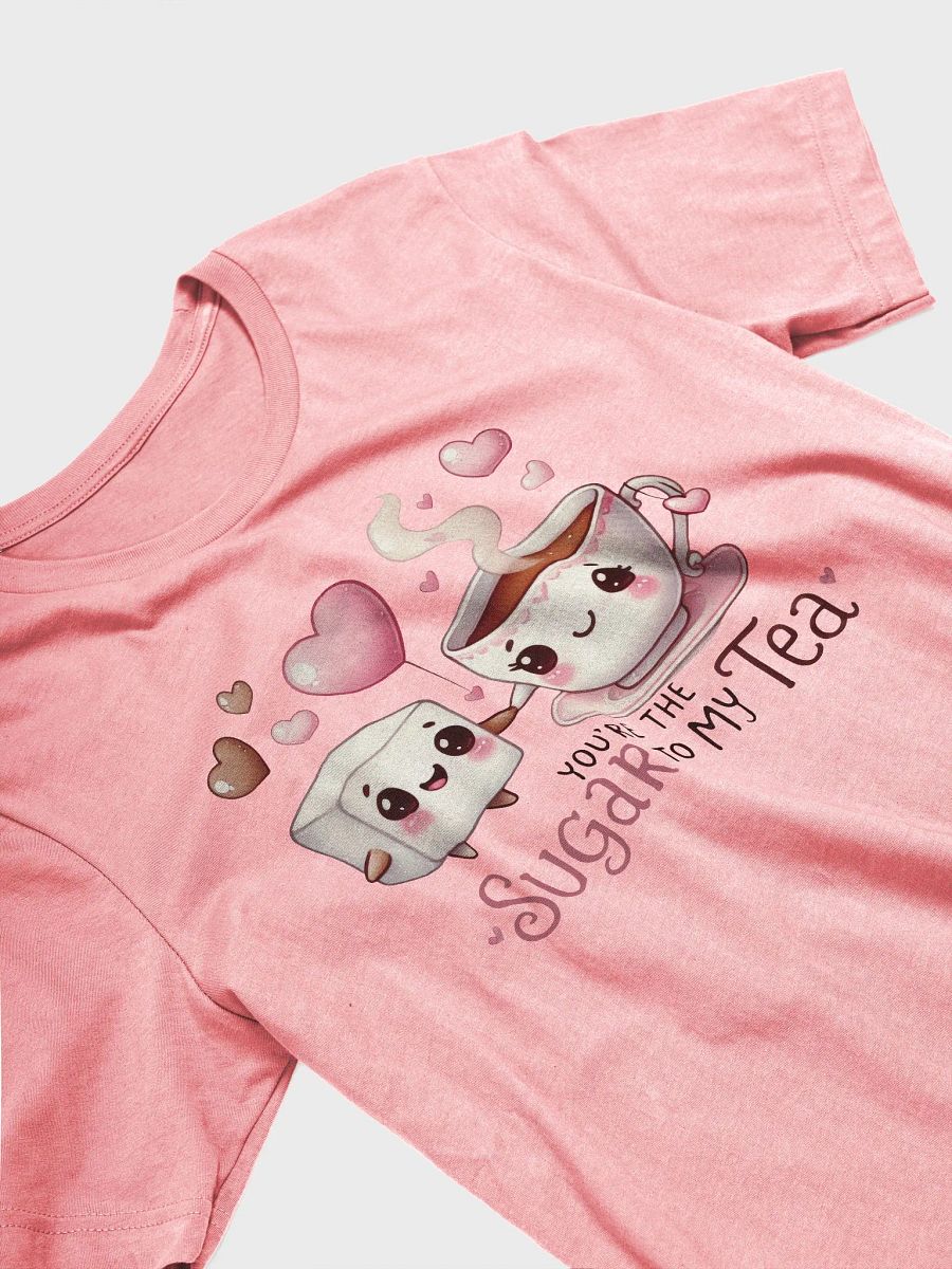 You are the Sugar to my Tea product image (3)
