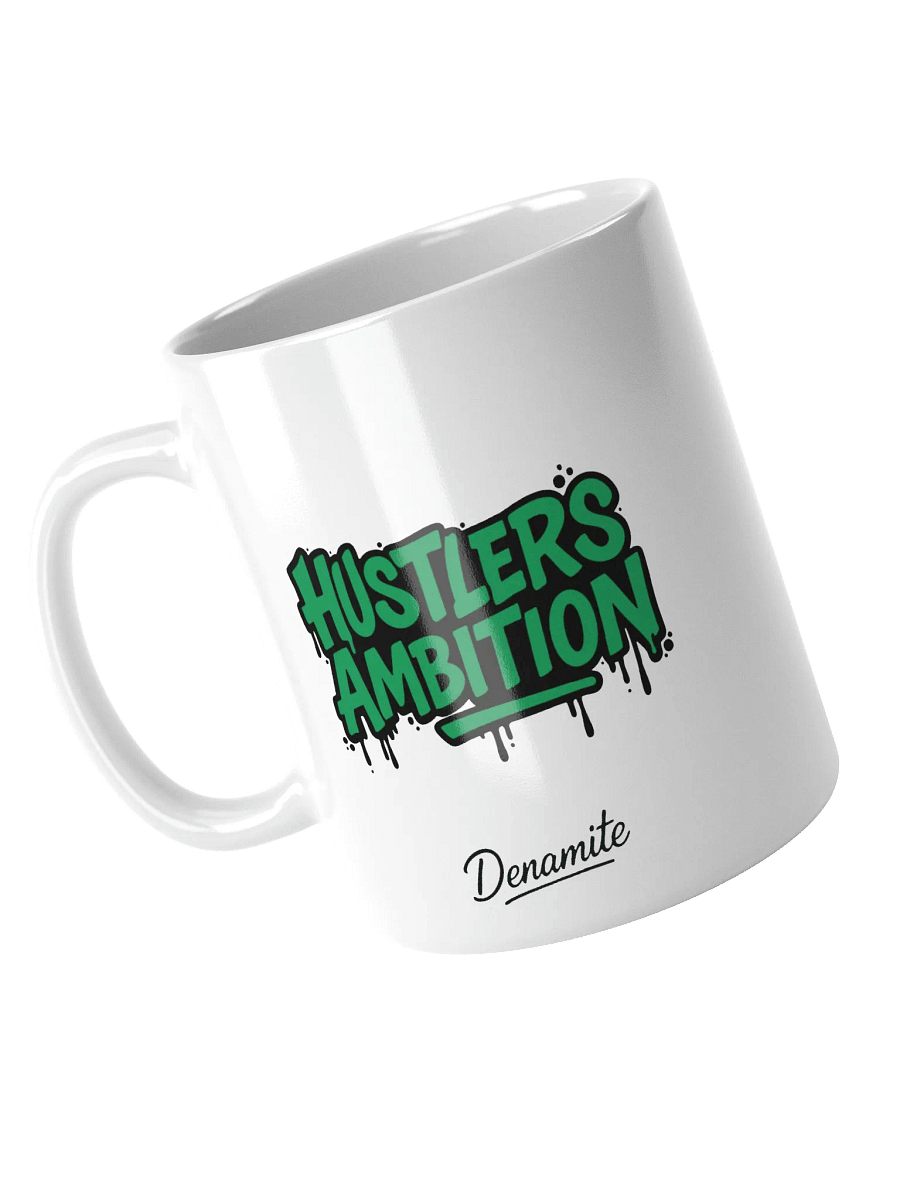 HUSTLERS AMBITION! - Mug product image (3)
