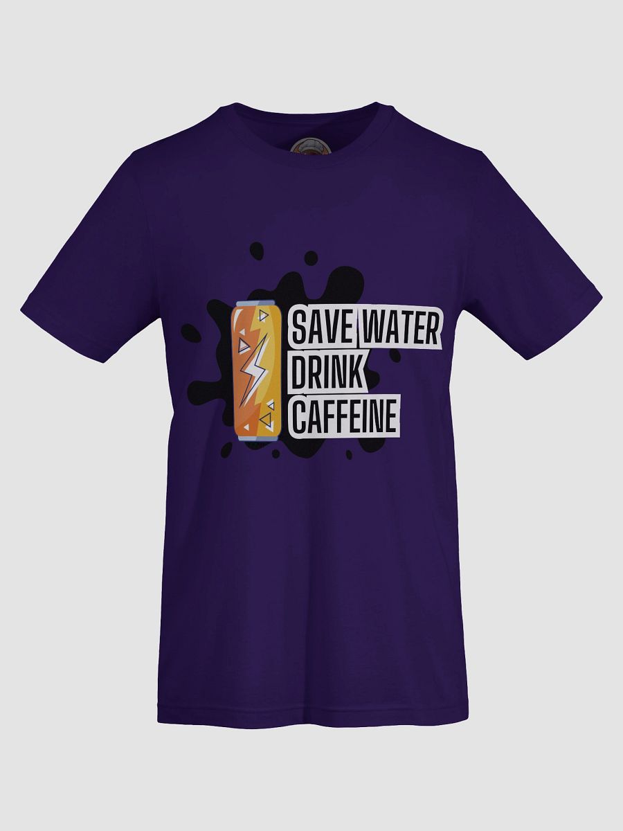Save Water Drink Caffeine T-Shirt- Forks & Fandomss product image (45)