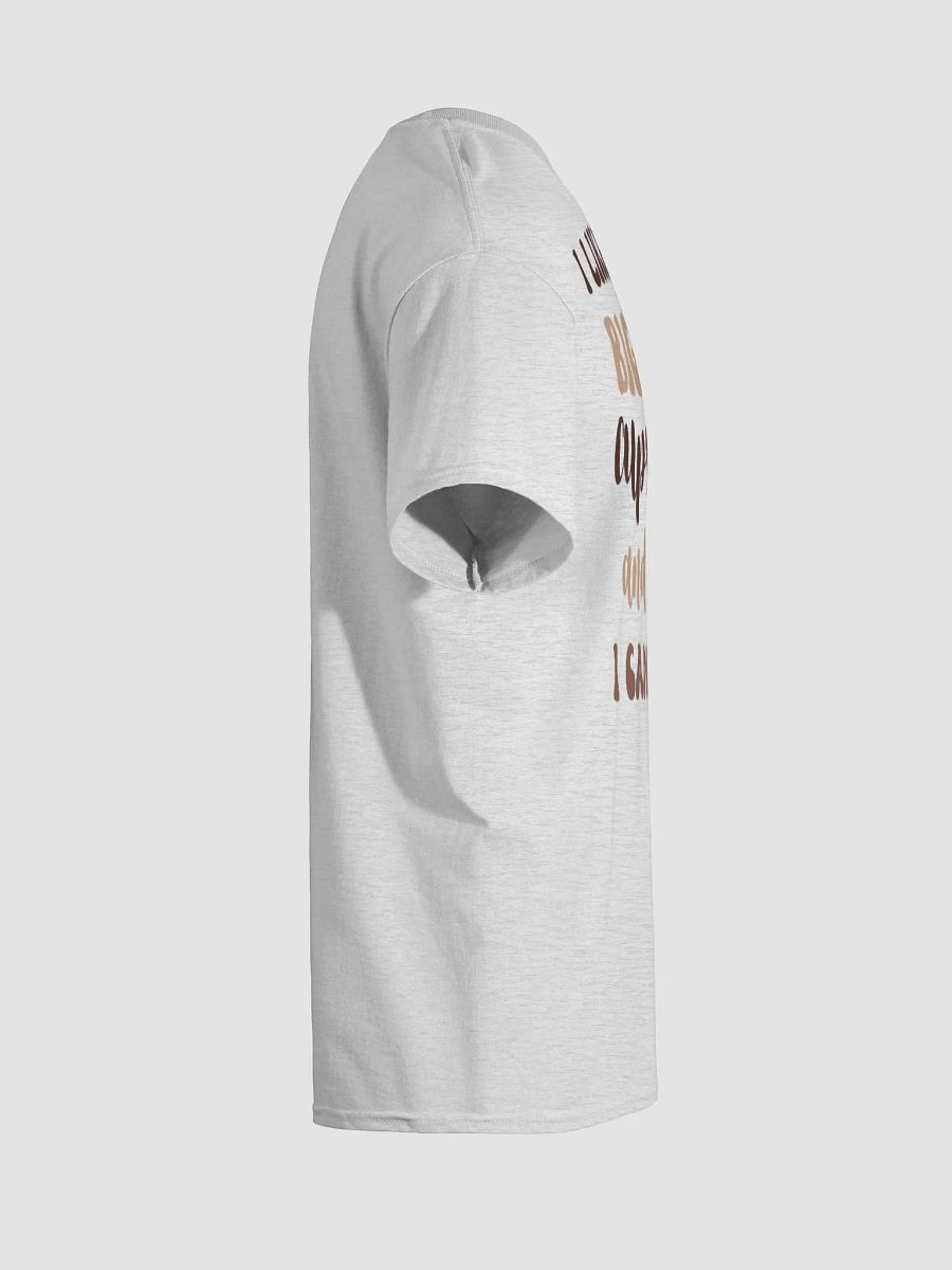 I Like Big Cups And I Cannot Lie T-Shirt product image (8)