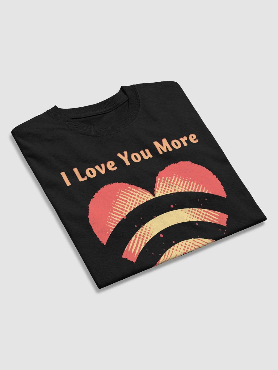 I Love You More Than WiFi T-Shirt product image (14)