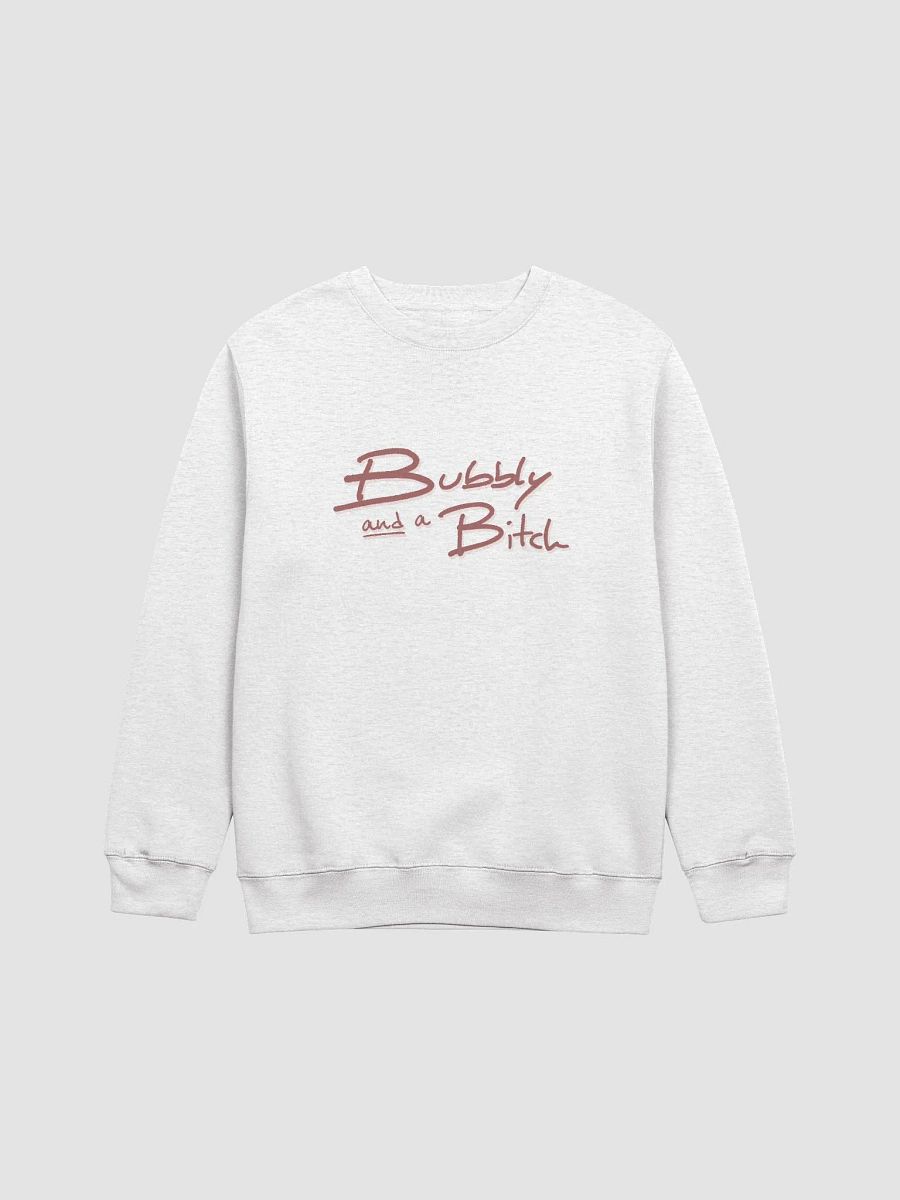 Bubbly and a B*tch (mauve shadow design) printed crewneck product image (2)