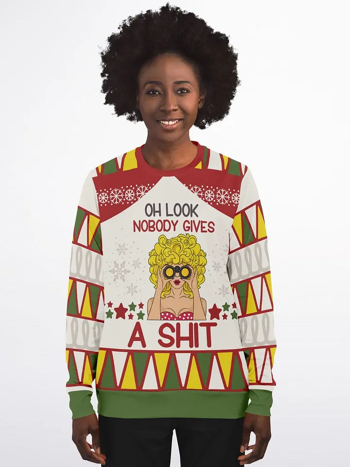 "Oh Look Nobody Gives A Sh*t" Sweatshirt | Sassy Woman Holiday Sweater | Funny Adult Christmas Party Outfit product image (1)