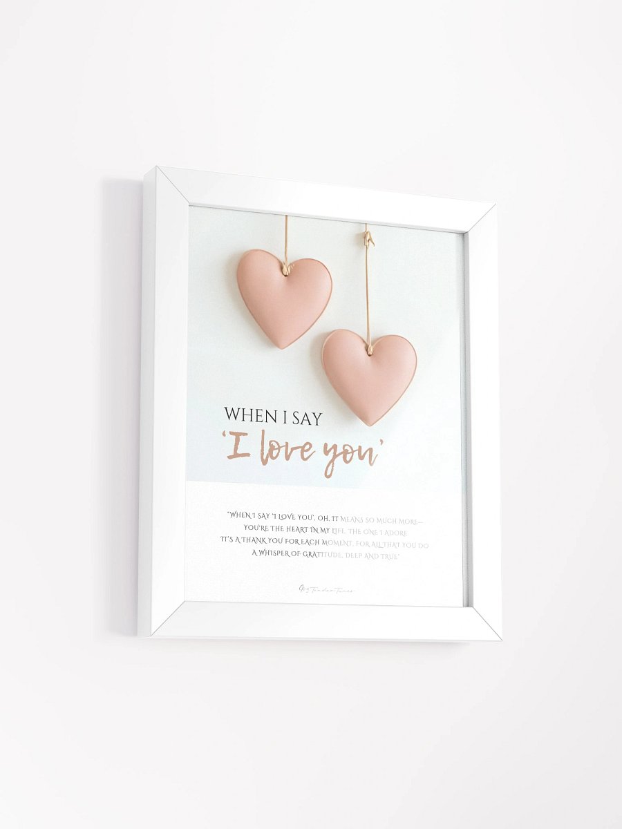 WHEN I SAY I LOVE YOU with Double Pink Leather Hearts - Original Lyric Poster with White Frame product image (2)