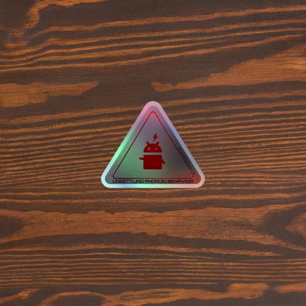 UNSETTLING ANDROID BEHAVIOR! A Project AD-01 Holo-Sticker product image (3)
