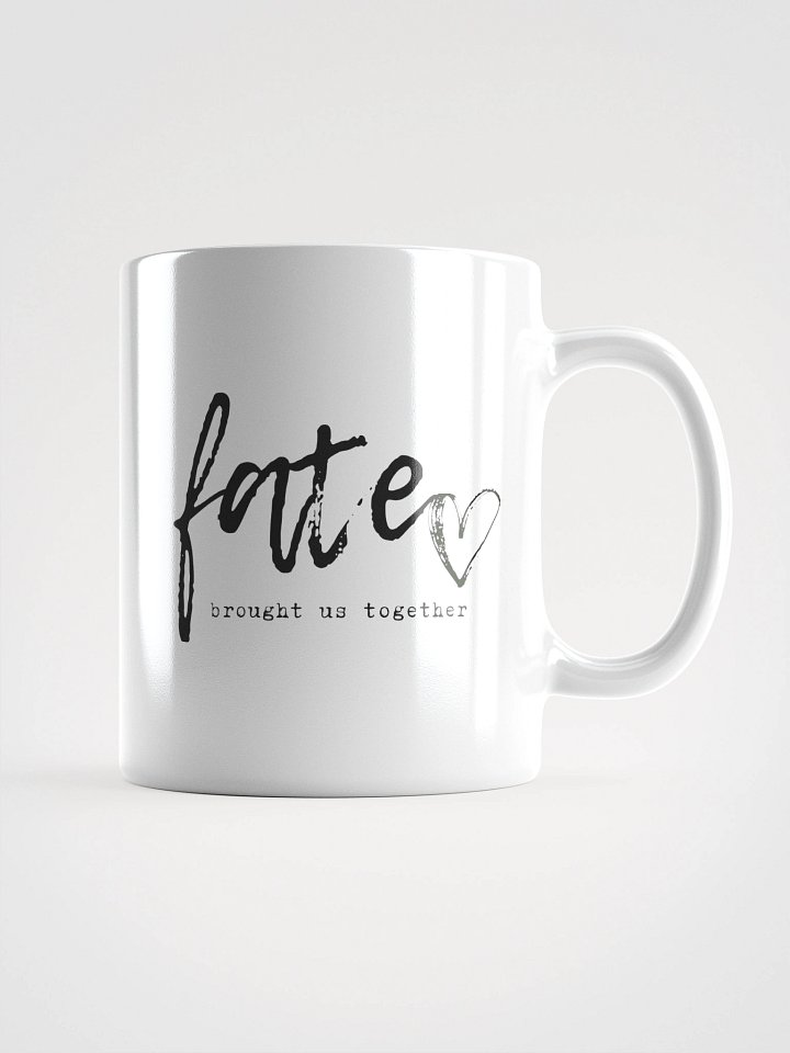 FATE BROUGHT US TOGETHER - Song Title White Glossy Ceramic Mug product image (1)