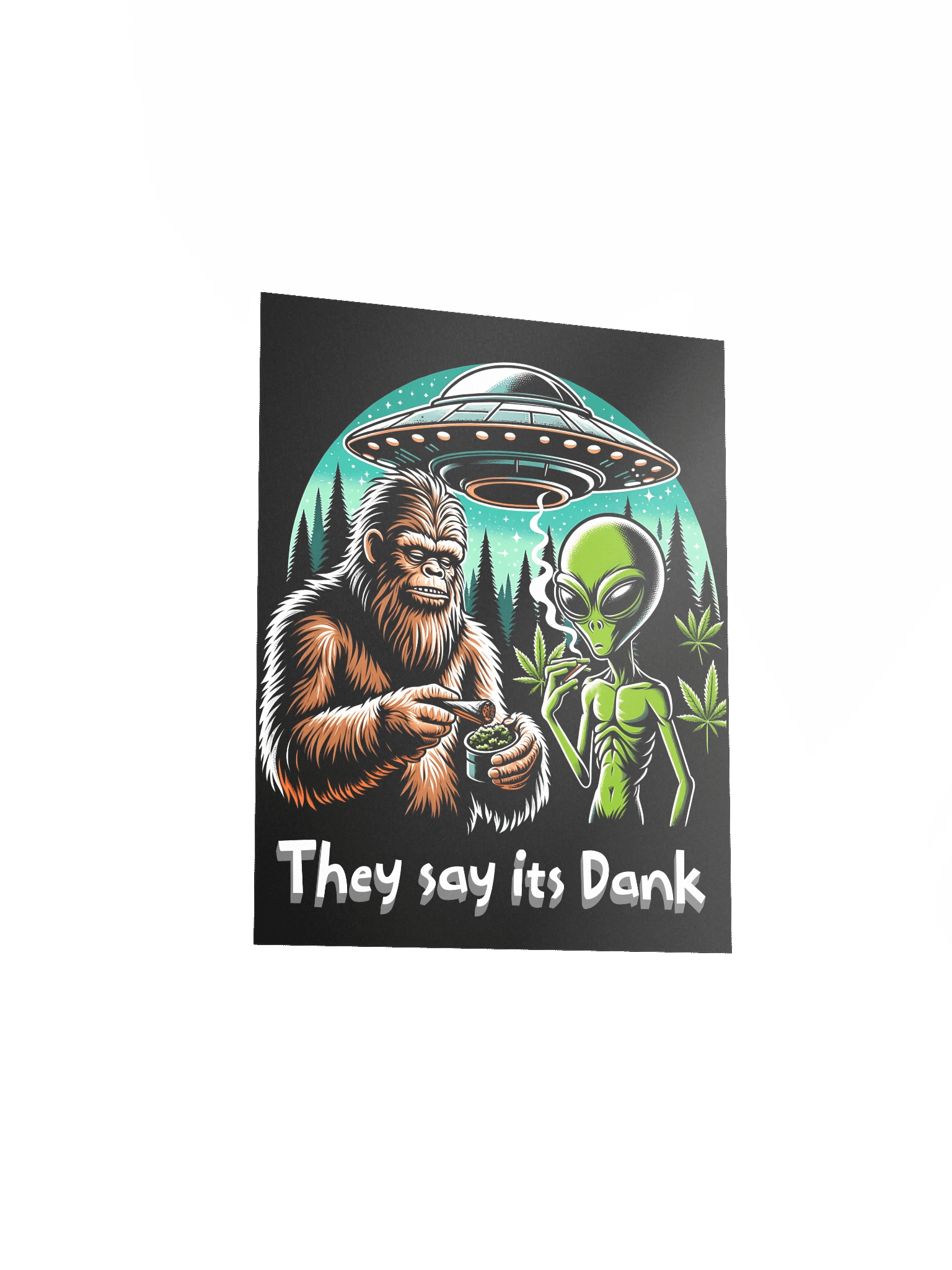 Bigfoot & Alien Poster – "They Say It's Dank" - Trippy Wall Art for Stoners, UFO Lovers & Conspiracy Junkies product image (3)