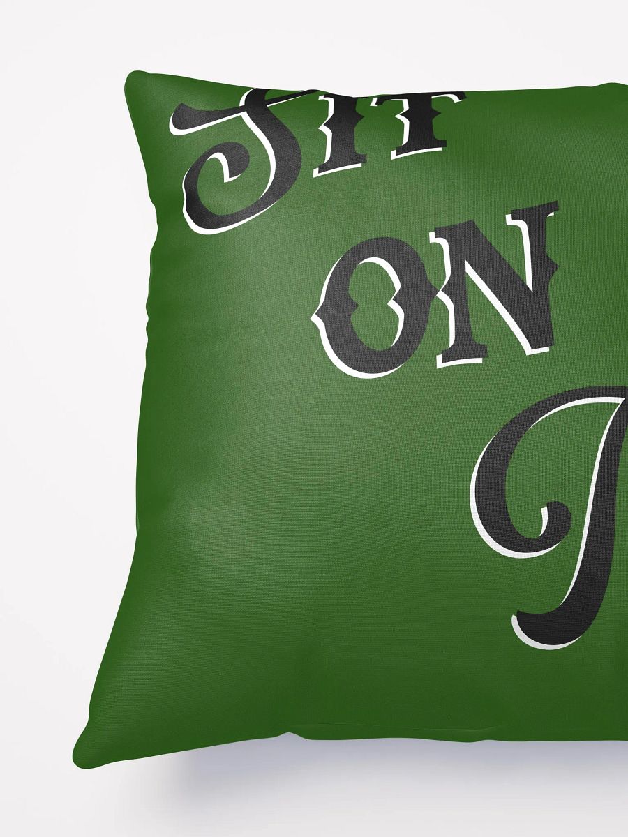 Sit on It Throw Pillow GRN product image (6)