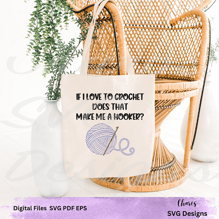 If I Love To Crochet Does That Make Me A Hooker? SVG product image (2)