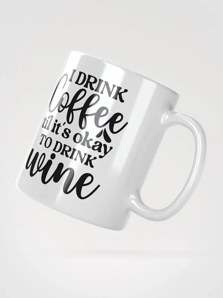 Coffee Til Wine Mug product image (5)