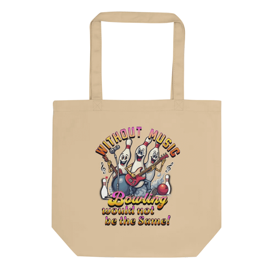 Without Music Bowling Would Not Be The Same Musical Madness Tote Bag product image (1)