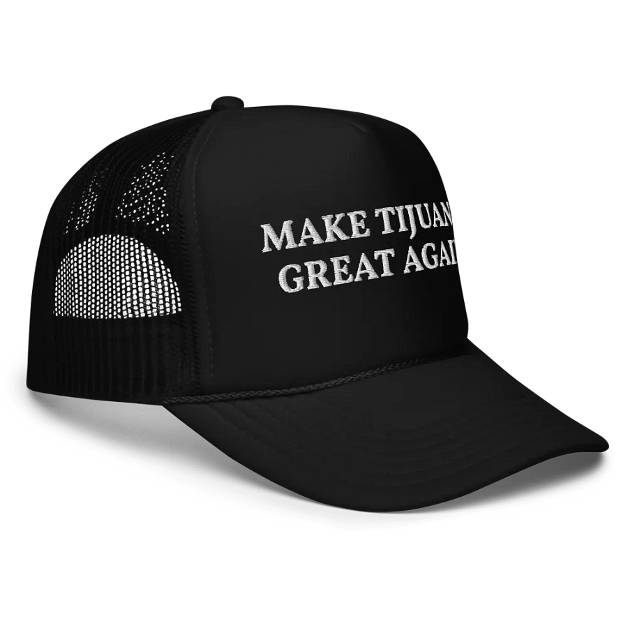 Make Tijuana Great Again - Embroidered Trucker Hat Cap product image (5)