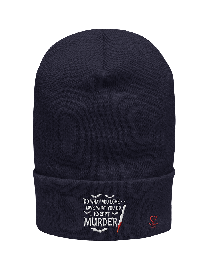 Love What You Do Except Murder Beanie product image (5)