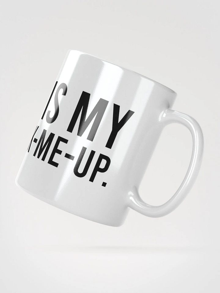 This mug is my personal pick-me-up. - coffee mug product image (6)