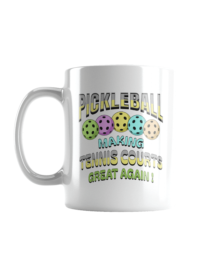 Pickleball Making Tennis Courts Great Again Playful Mug product image (1)