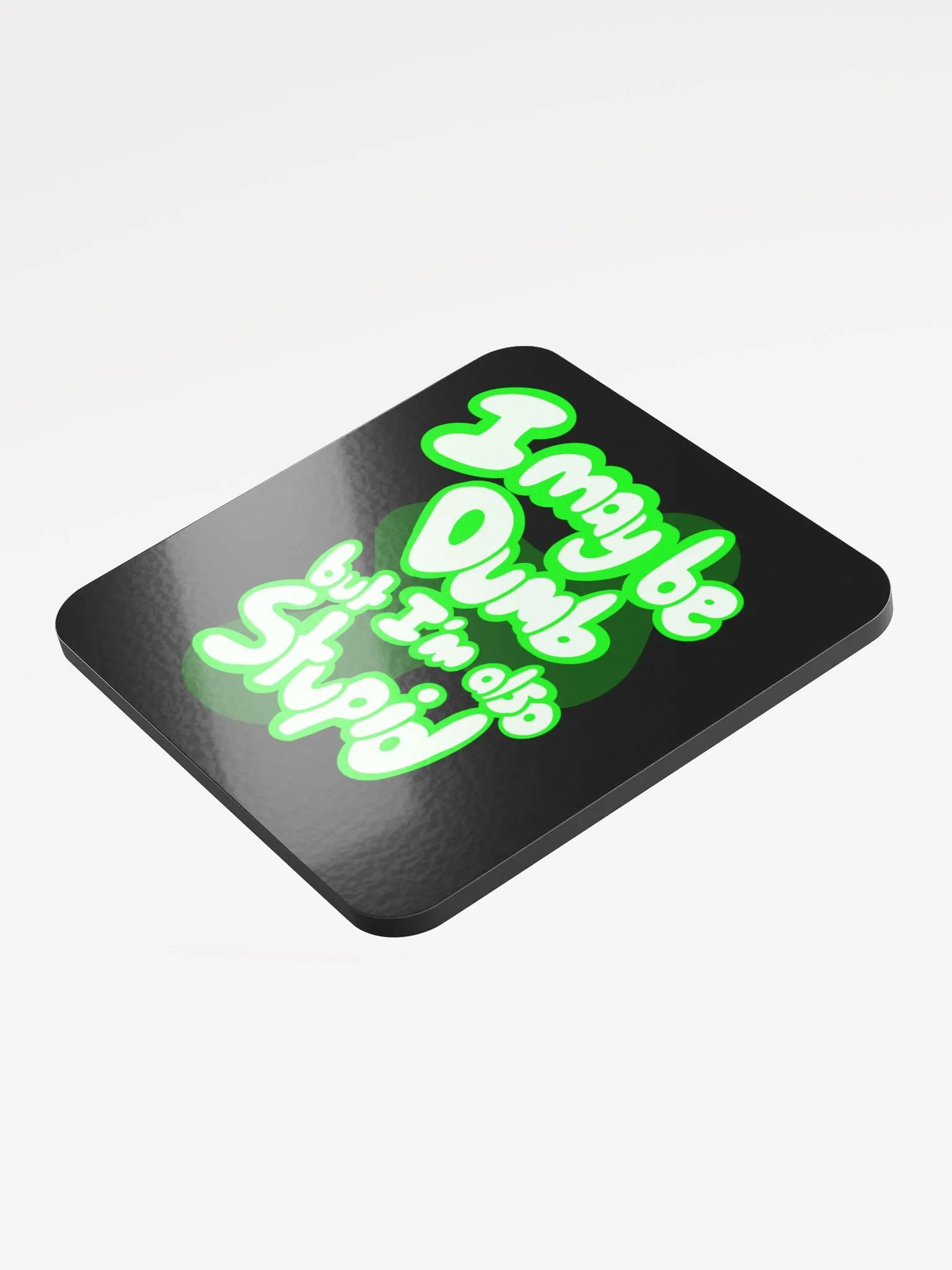 Dumb Kitty Stupid Kitty (Coaster) product image (3)