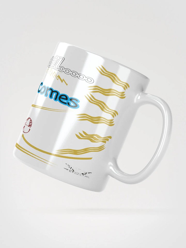 Dream Until.. Your Dream Comes True - White Glossy Mug product image (2)