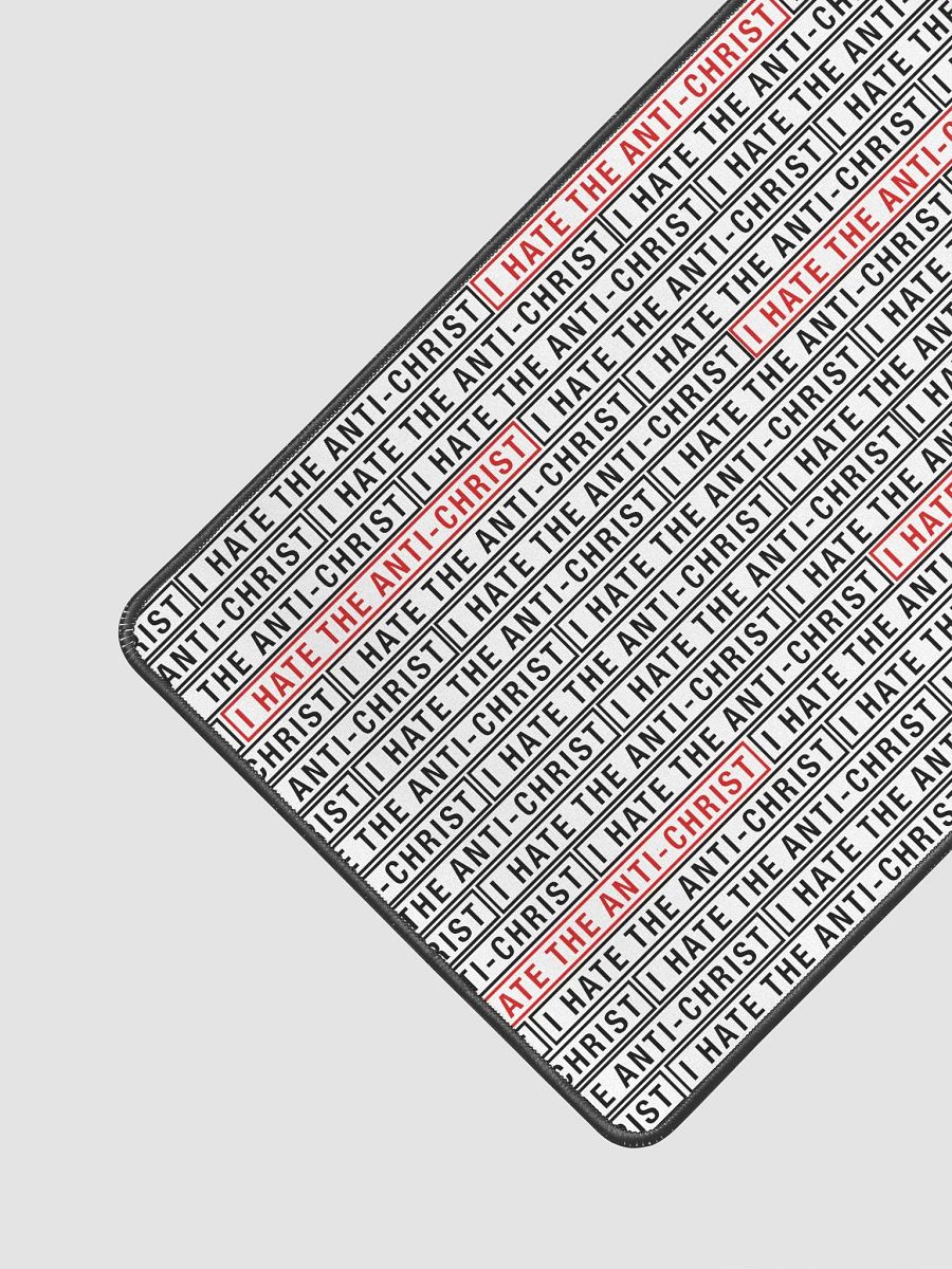 I HATE THE ANTI-CHRIST! (Mouse pad 12