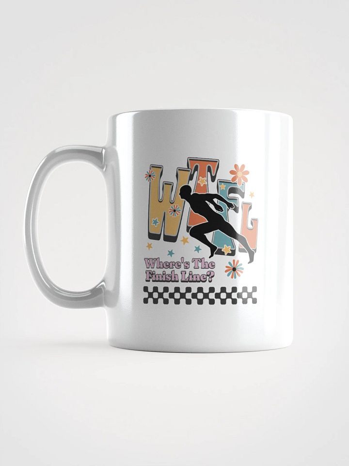 WTFL Where's The Finish Line Glossy Mug product image (1)