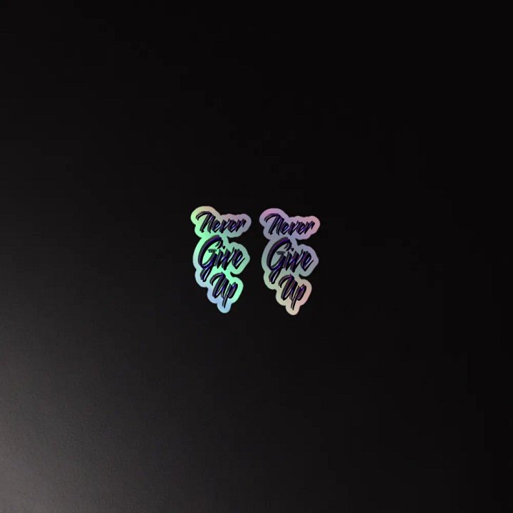 Never Give Up - Kiss-Cut Holographic Sticker Sheet product image (2)