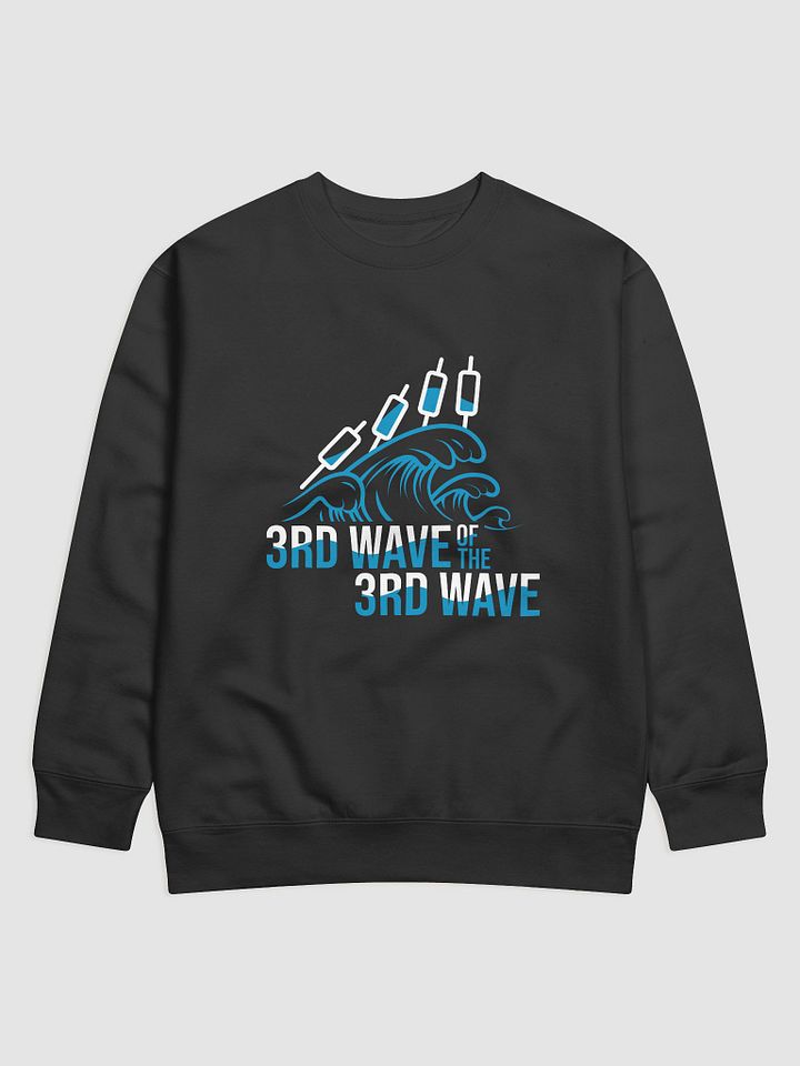 3rd Wave Of The 3rd Wave Sweatshirt (Design #4) product image (4)