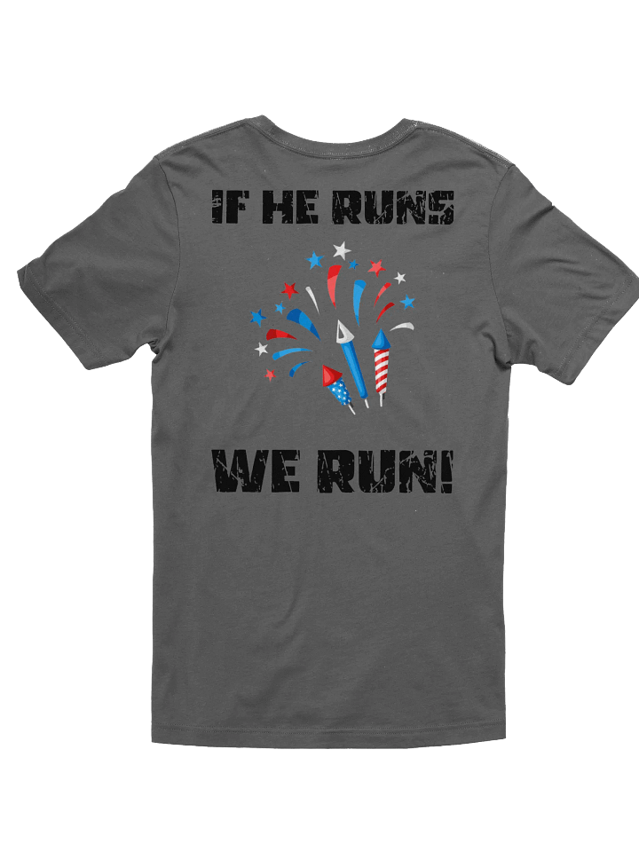 Mann Pyro T-Shirt ( If he runs, we run! ) product image (2)