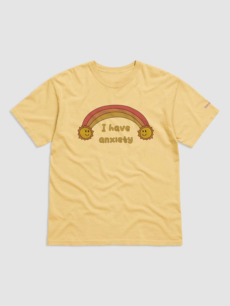 I HAVE ANXIETY TSHIRT