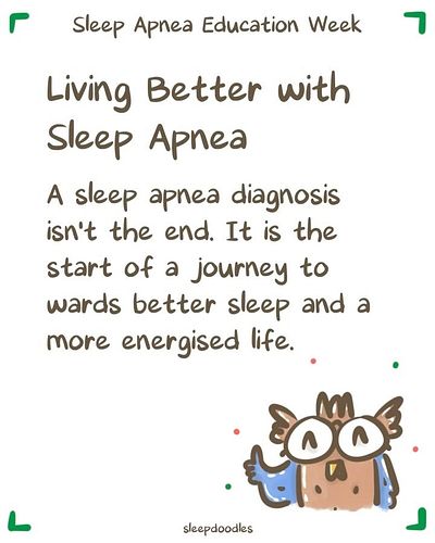 *towards, sorry about the typo!
Living Better With Sleep Apnea: 
A diagnosis isn’t the end! With the right treatment and supp...