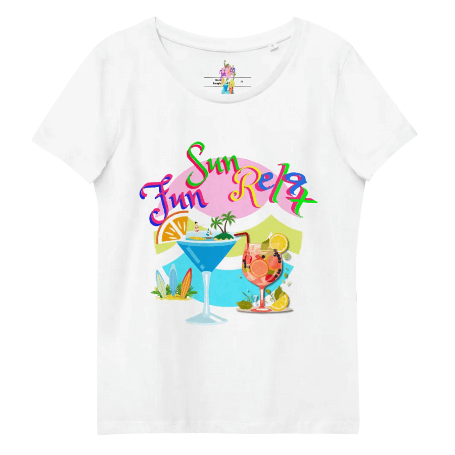 Ladies fitted t shirt 100%organic cotton with “Fun Sun Relax’ . Ideal for the holiday vibe fun party goer product image (8)