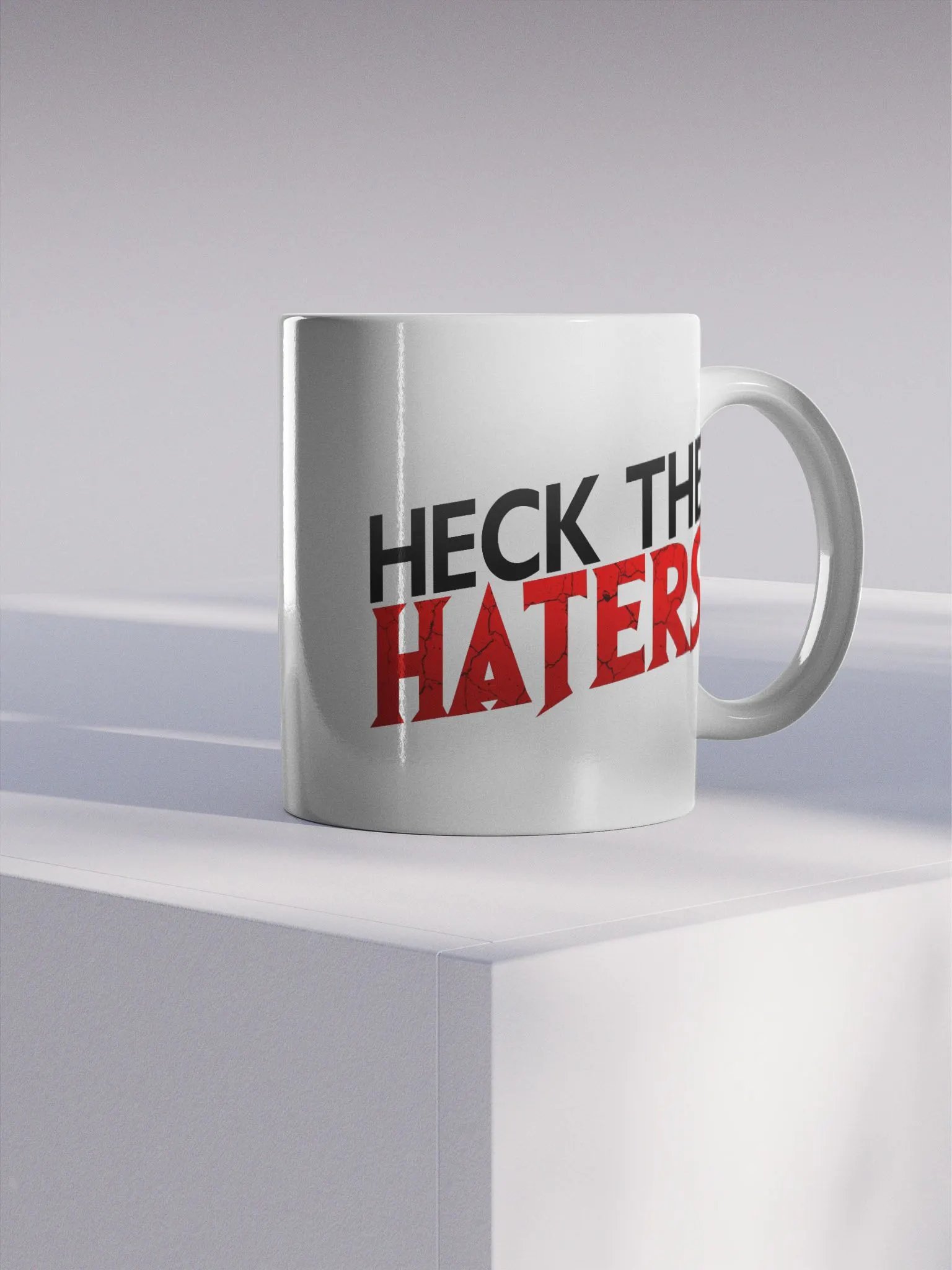 Heck The Haters Glossy Mug product image (4)