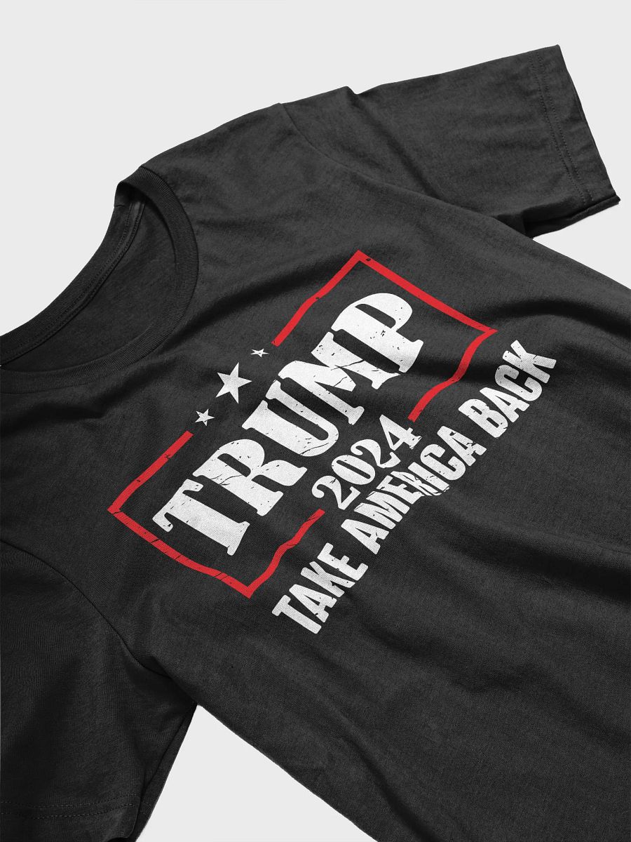 TRUMP 2024 TAKE AMERICA BACK PATRIOTIC UNISEX T SHIRT product image (3)