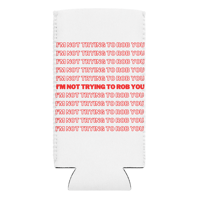 Rob Me Koozie