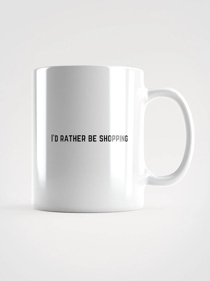 I'd Rather be Shopping product image (1)