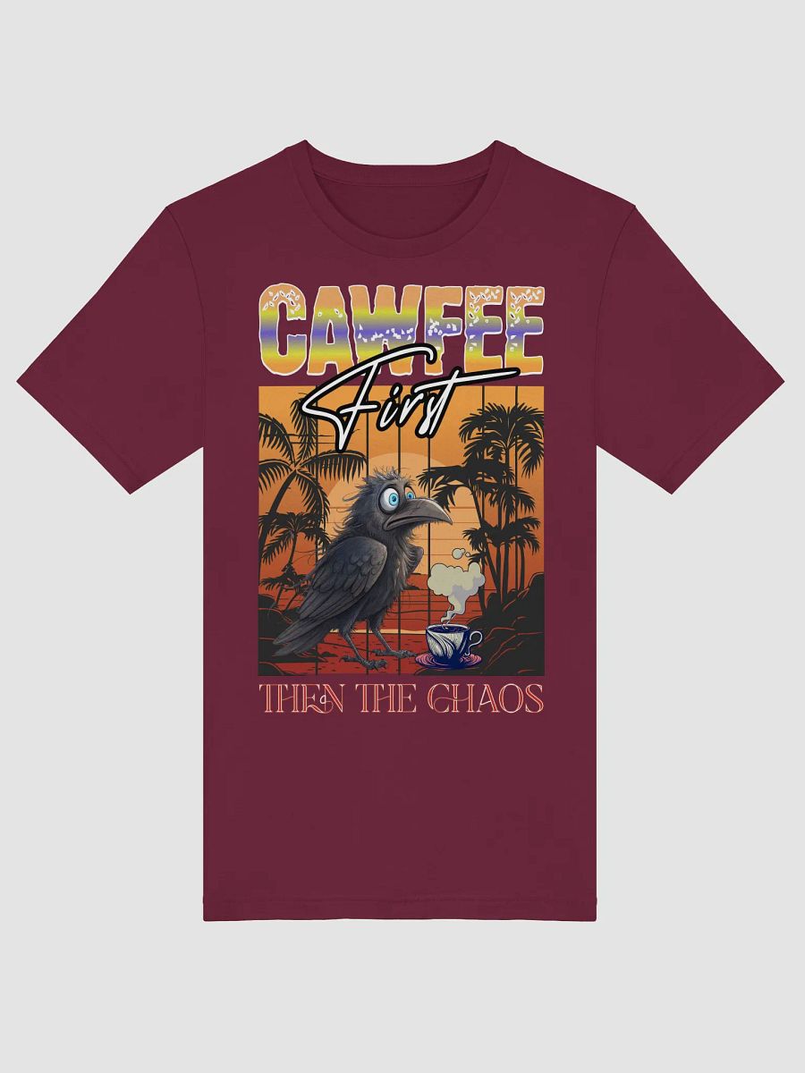 Cawfee First Then The Chaos Brewed T-Shirt product image (8)