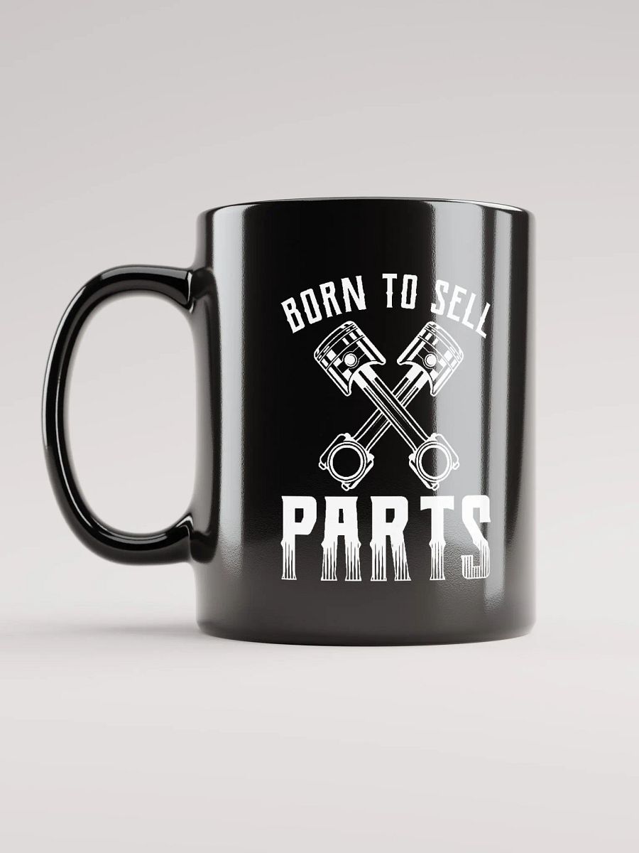 Born to Sell Parts Mug product image (6)