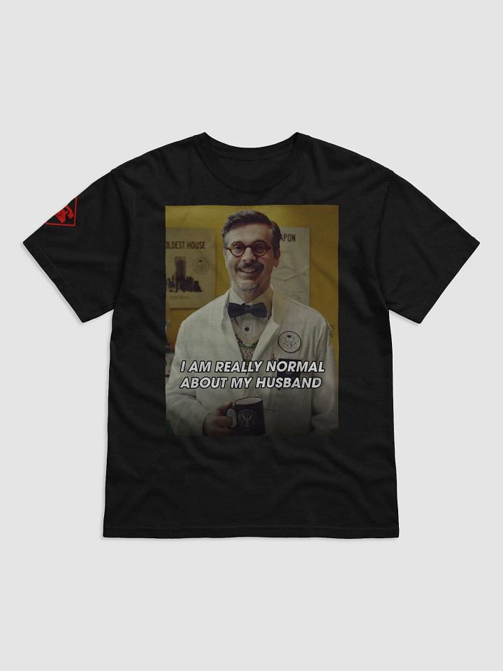I am Normal About My Husband Shirt - Bureau Collection product image (3)