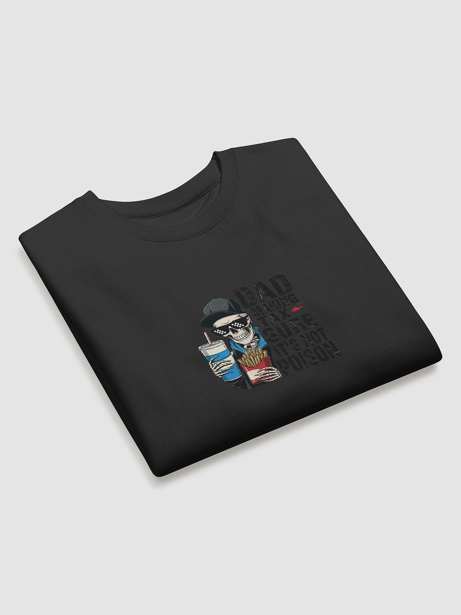 Dad Tax: Making Sure It's Not Poison – Funny Father's Day T-Shirt product image (26)