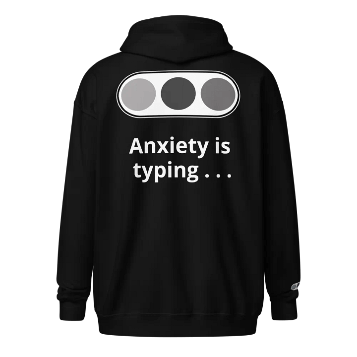 Anxiety is typing zip-up hoodie product image (2)