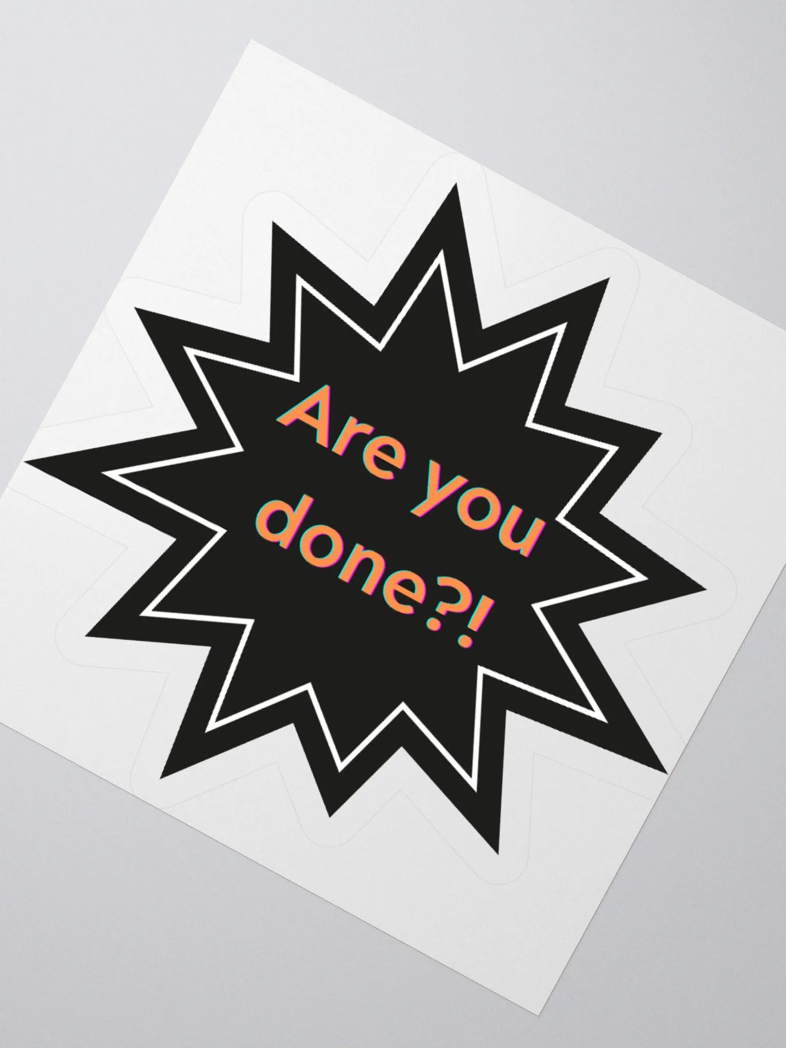 Sassy 'Are You Done?!' Kiss Cut Stickers product image (6)