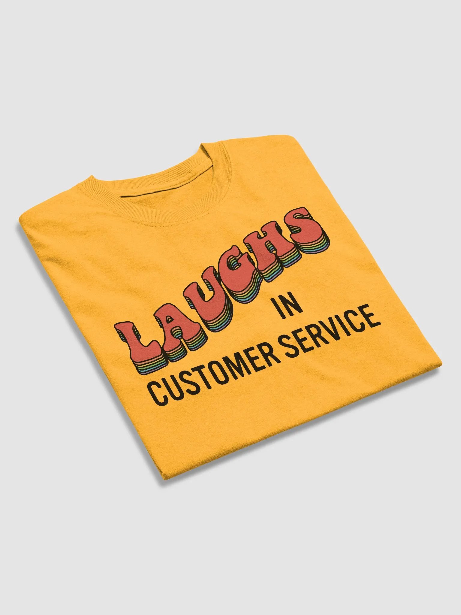 Laughs in Customer Service T-Shirt product image (3)