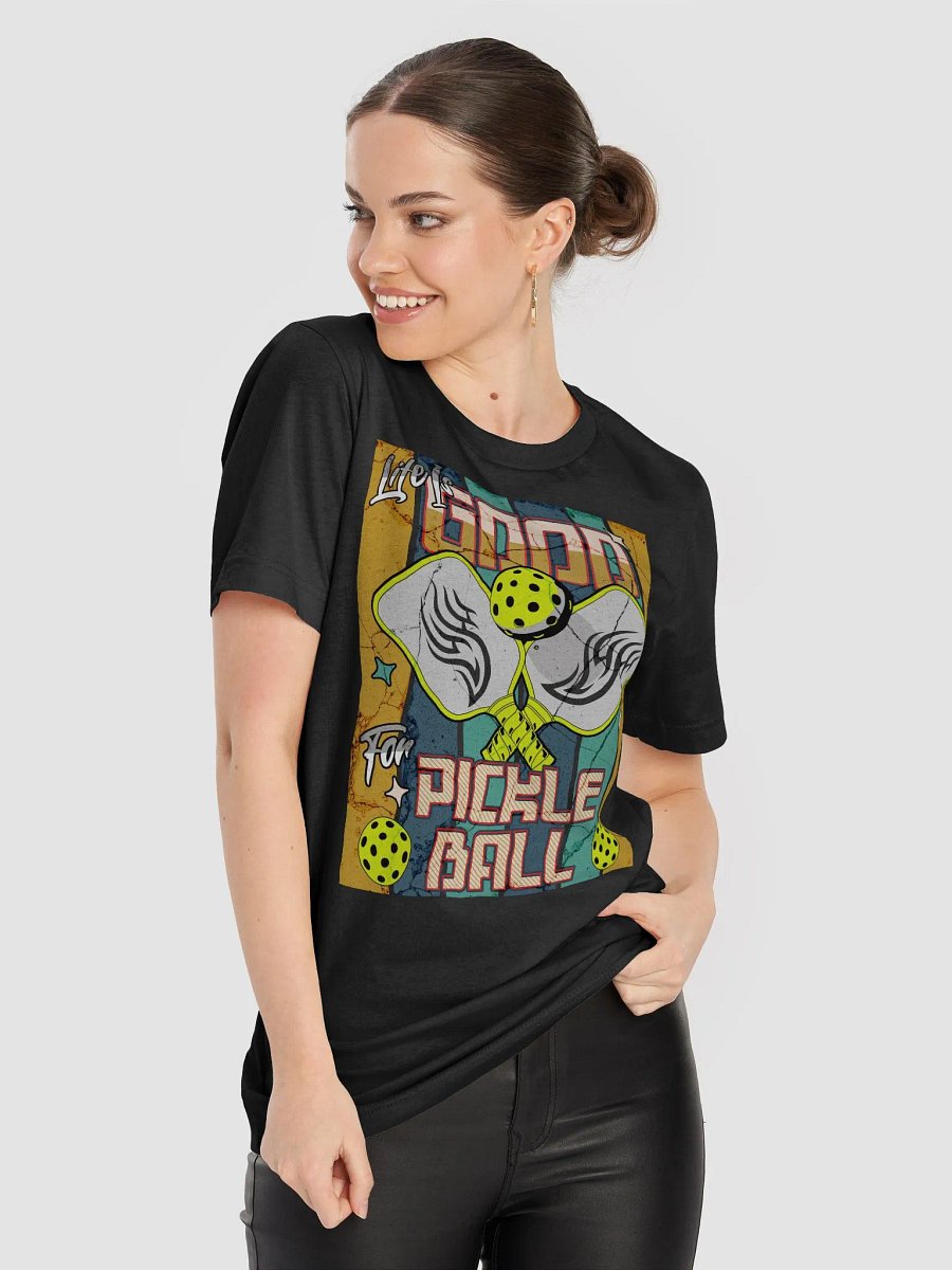 Life Is Good For Pickleball Vibes Tee product image (15)