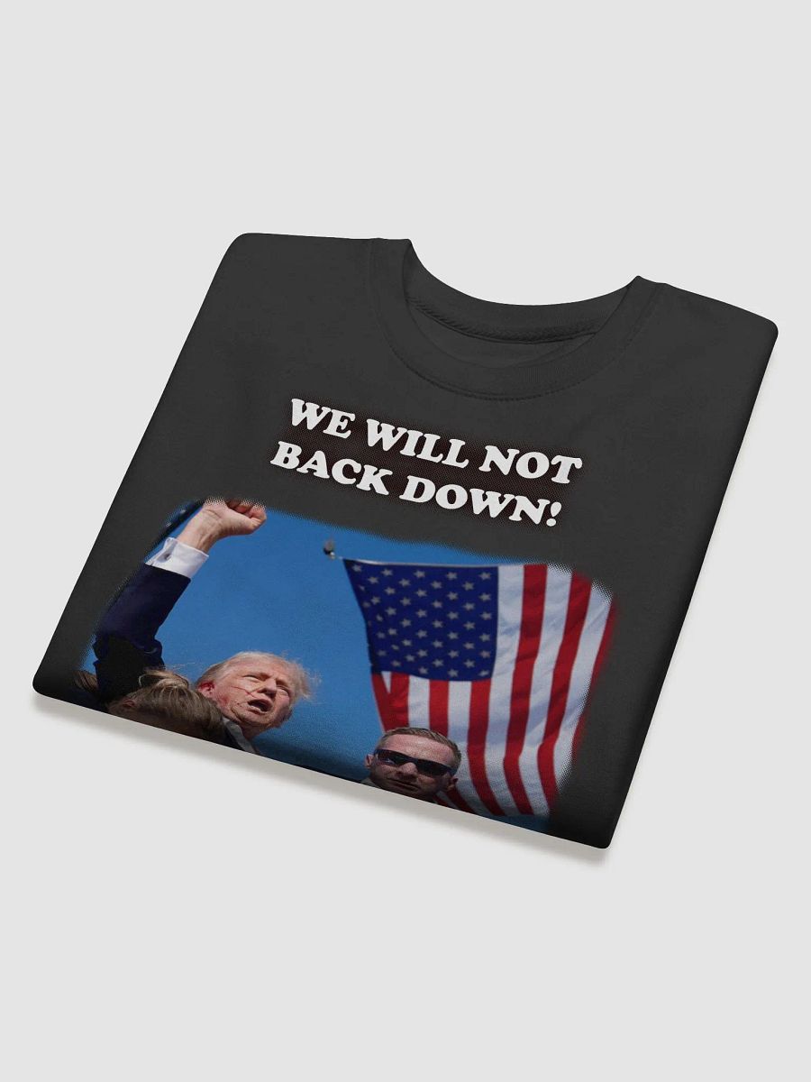 We Will NOT Back Down! product image (4)