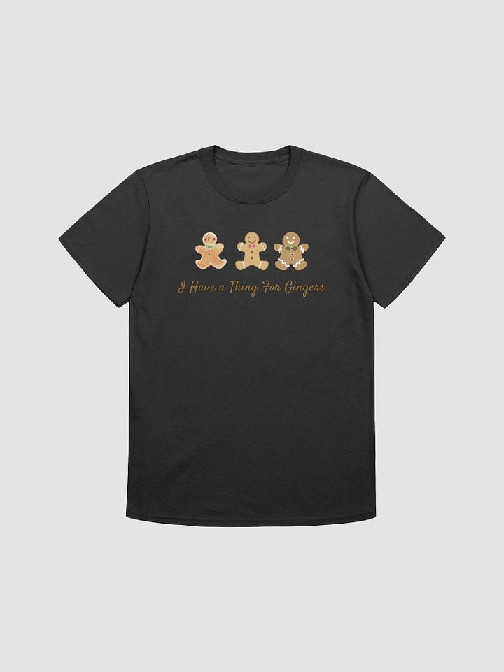 I Have A Thing For Gingers Unisex T-Shirt V6 product image (1)
