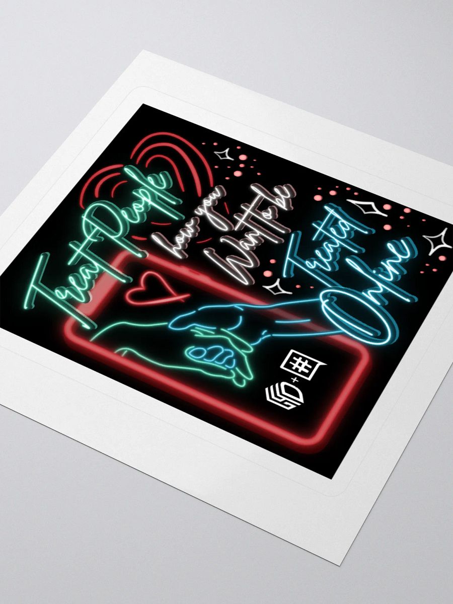 Treat People How You Want to Be Treated Online Sticker product image (3)