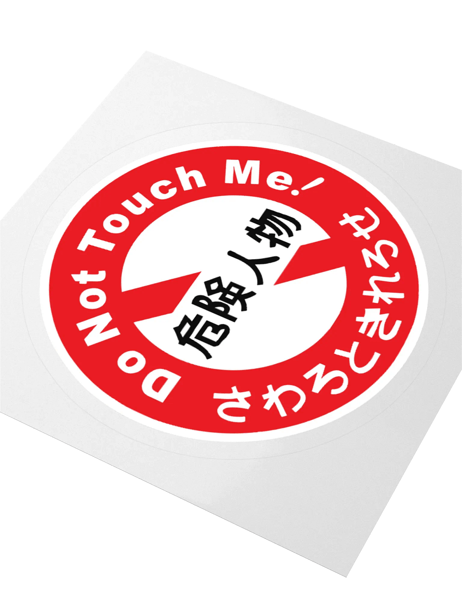 Do Not Touch Me! Sticker product image (3)