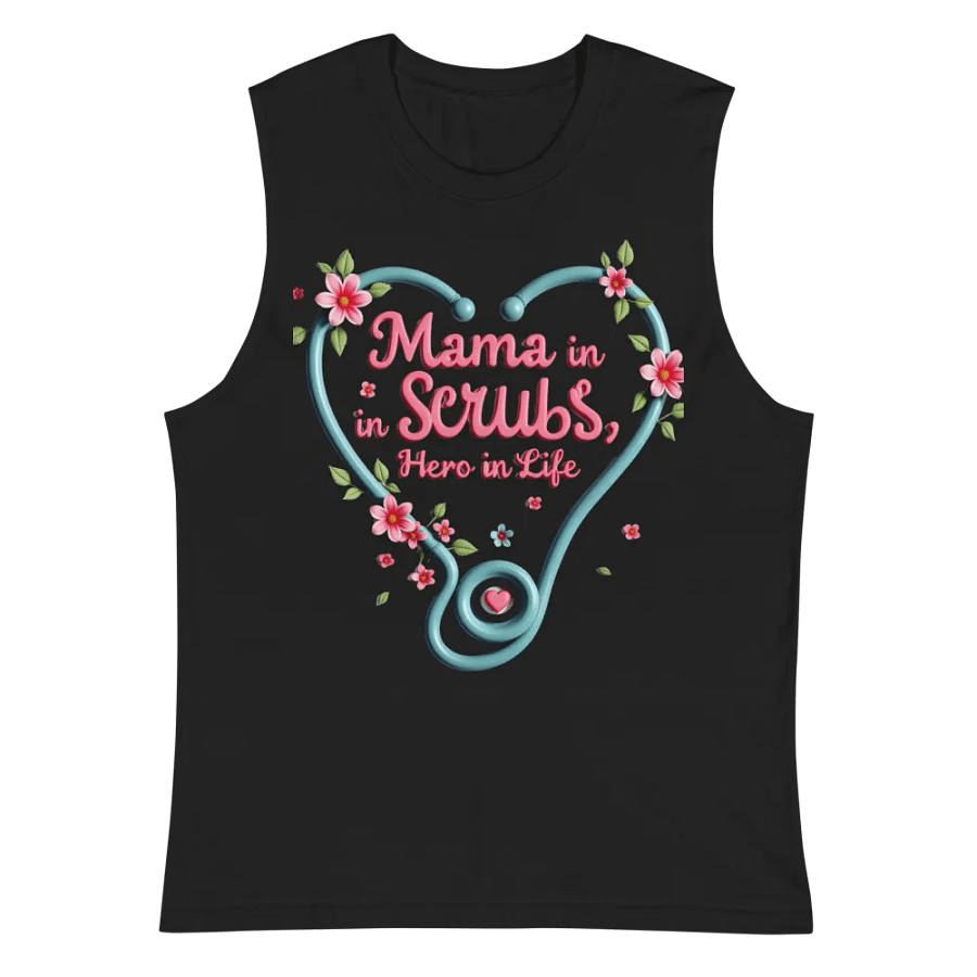 Mama in Scrubs, Hero in Life Muscle Tank product image (3)