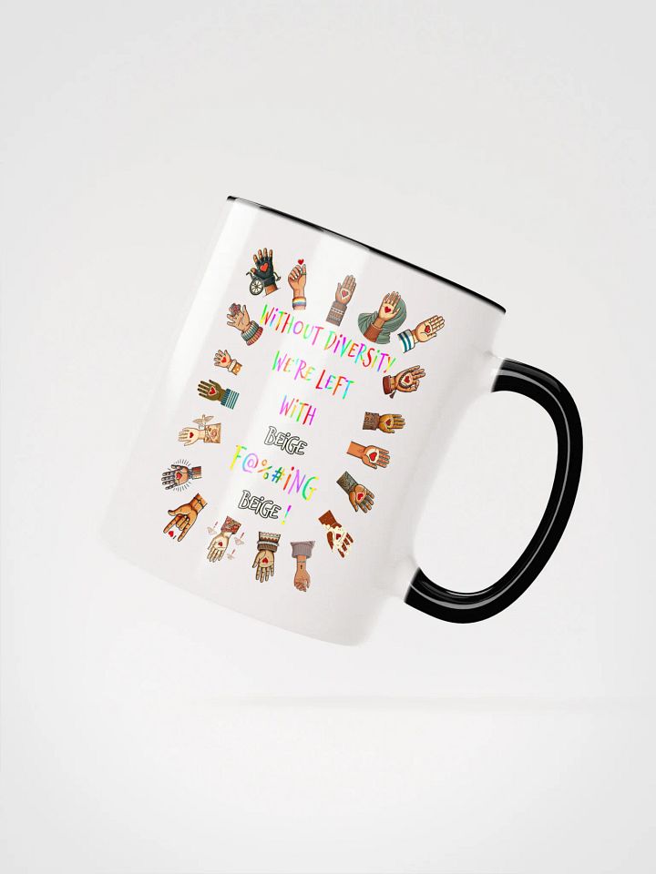 Without Diversity We're Left With Beige F@%#ing Beige Accent Mug product image (3)