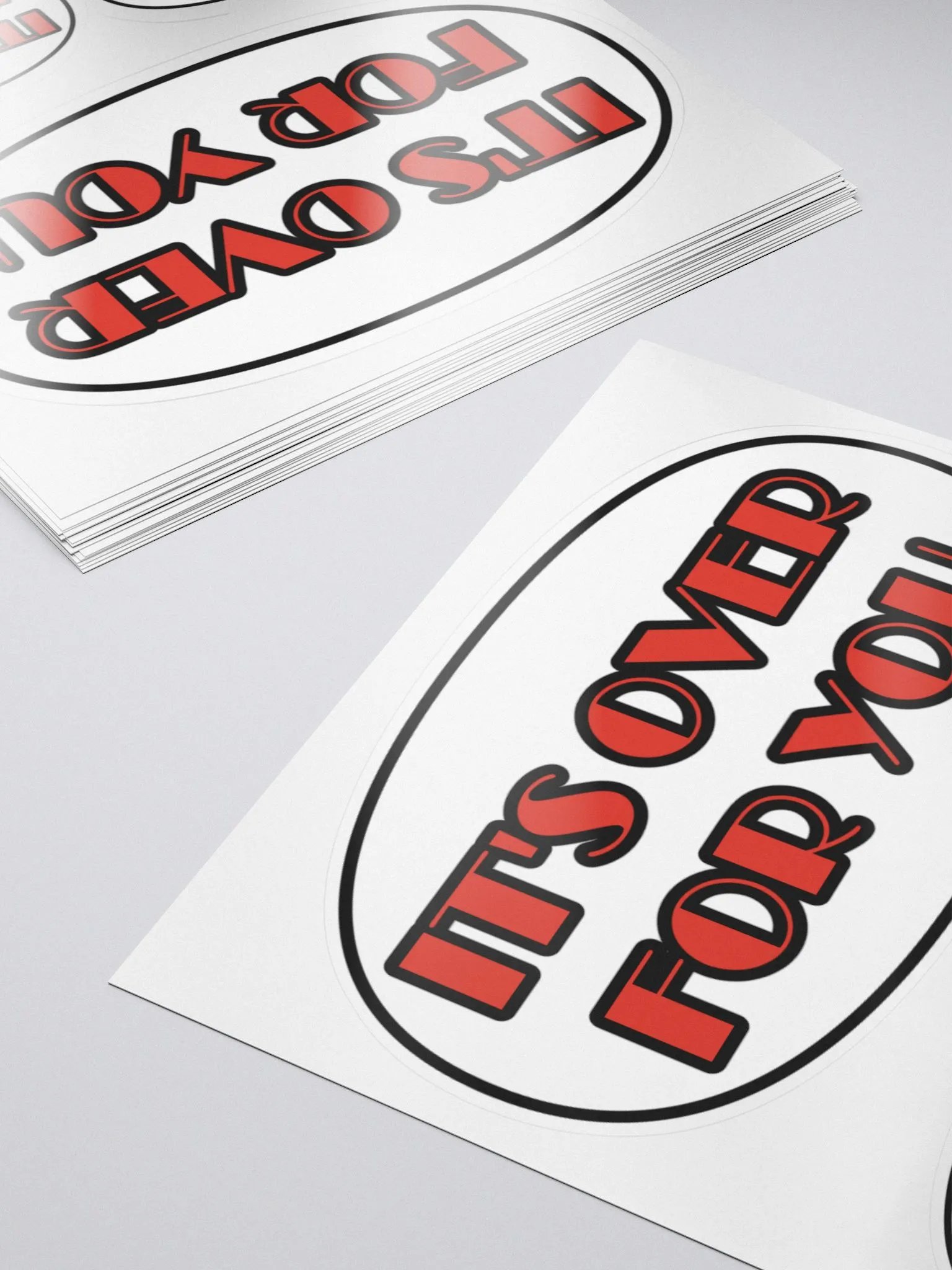 It's Over For You Sticker product image (5)
